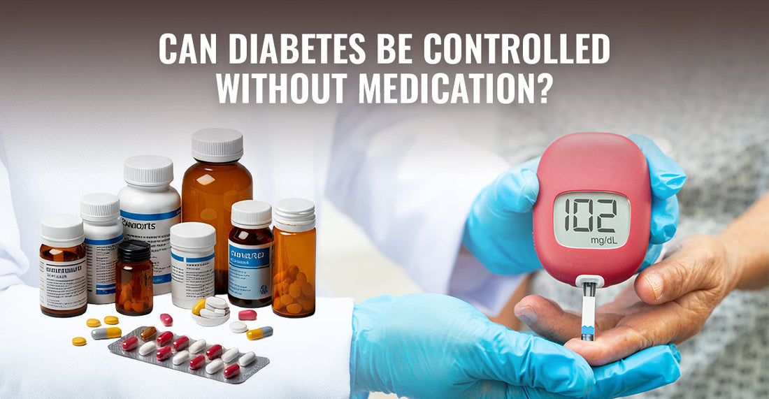 Can diabetes be controlled without medication?